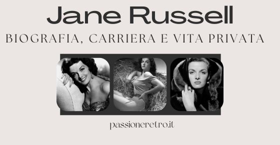 Jane Russell: Biografia, Carriera e Vita Privata